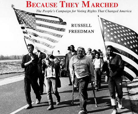 Because They Marched: The People's Campaign for... 1520046871 Book Cover