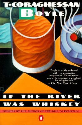 If the River Was Whiskey: Stories 0140119507 Book Cover