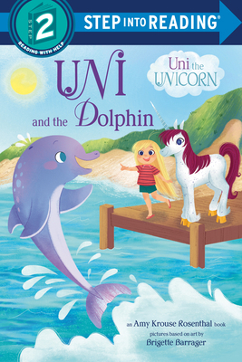Uni and the Dolphin: An Amy Krouse Rosenthal Book 0593901932 Book Cover