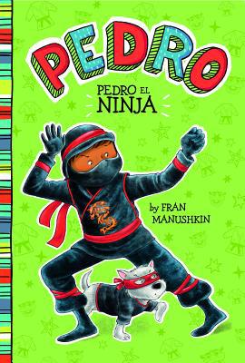 Pedro el Ninja = Pedro the Ninja [Spanish] 1515825108 Book Cover