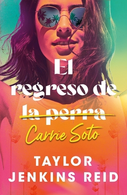 El Regreso de Carrie Soto [Spanish] B0F13YB5QJ Book Cover