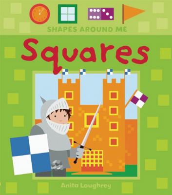 Squares (Shapes Around Me) 1595669175 Book Cover