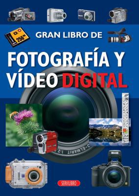 Gran Libro de Fotografia y Video Digital [Spanish] 8479716193 Book Cover