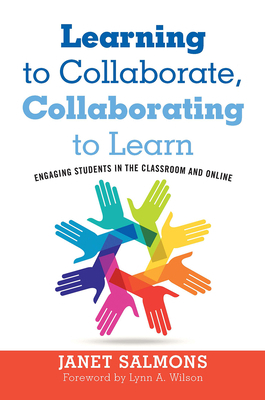 Learning to Collaborate, Collaborating to Learn... 1620368056 Book Cover