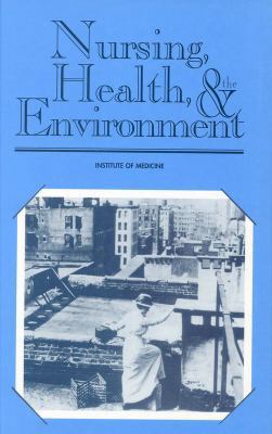 Nursing, Health, and the Environment 030905298X Book Cover