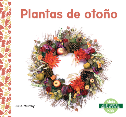 Plantas de Otono (Fall Plants) [Spanish] 1098267559 Book Cover