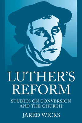 Luther's Reform 1532671679 Book Cover
