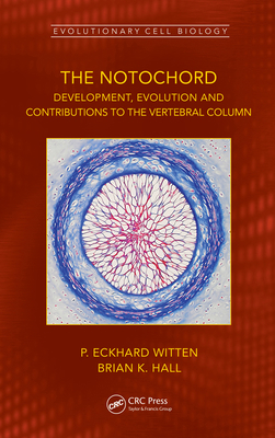 The Notochord: Development, Evolution and contr... 1498787916 Book Cover