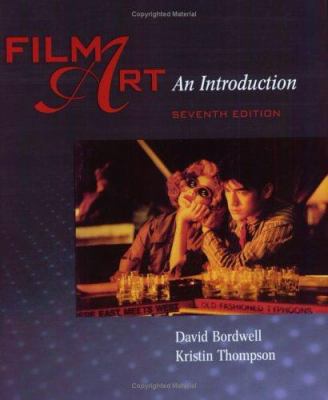 Film Art: An Introduction 0072484551 Book Cover
