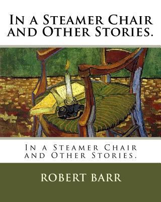 In a Steamer Chair and Other Stories. 1719437858 Book Cover