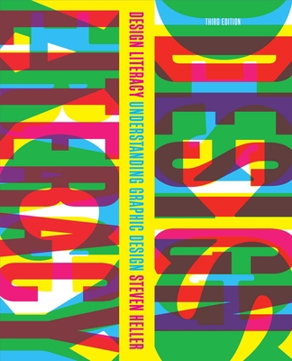 Design Literacy: Understanding Graphic Design 1621534049 Book Cover