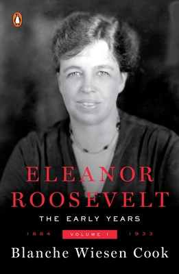 Eleanor Roosevelt: Volume One, 1884-1933 0140094601 Book Cover