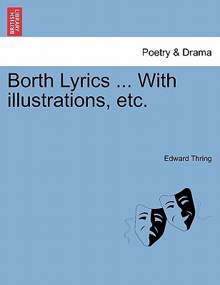 Borth Lyrics ... with Illustrations, Etc. 1241400024 Book Cover