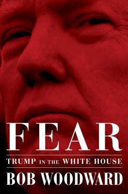 Fear: Trump in the White House 1471181308 Book Cover