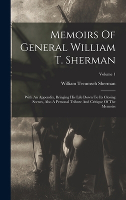 Memoirs Of General William T. Sherman: With An ... 1016087810 Book Cover