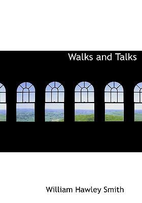 Walks and Talks 1117417980 Book Cover