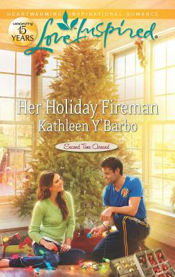 Her Holiday Fireman (Second Time Around, 2) 037387779X Book Cover