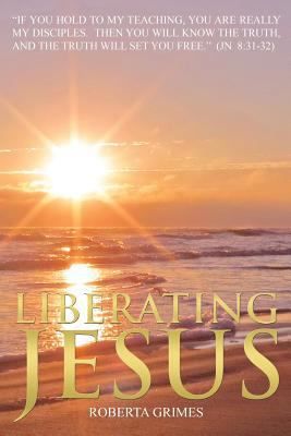 Liberating Jesus 0692542817 Book Cover