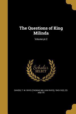 The Questions of King Milinda; Volume pt.2 1373450878 Book Cover