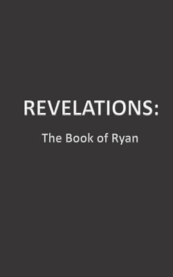 Revelations: The Book of Ryan 1500858358 Book Cover