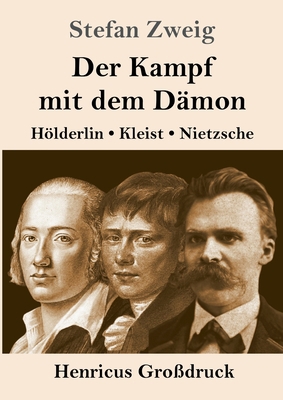 Der Kampf mit dem Dämon (Großdruck): Hölderlin,... [German] 384783262X Book Cover
