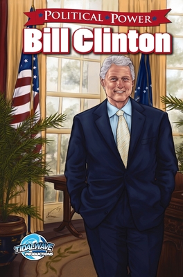 Political Power: Bill Clinton 1955712743 Book Cover