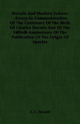 Darwin and Modern Science - Essays in Commemora... 1406761753 Book Cover