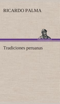Tradiciones peruanas [Spanish] 3849528162 Book Cover