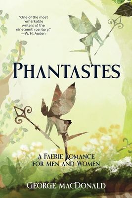 Phantastes (Warbler Classics Annotated Edition) 1957240873 Book Cover