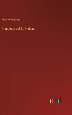 Napoleon auf St. Helena [German] 3368443798 Book Cover