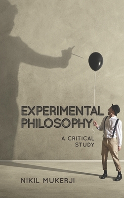 Experimental Philosophy: A Critical Study 1786611252 Book Cover