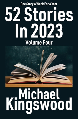52 Stories In 2023: Volume Four 1950683346 Book Cover