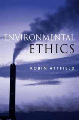 Environmental Ethics: An Overview for the Twent... 0745627382 Book Cover