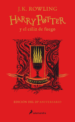 Harry Potter Y El Cáliz de Fuego (20 Aniv. Gryf... [Spanish] 8418174366 Book Cover