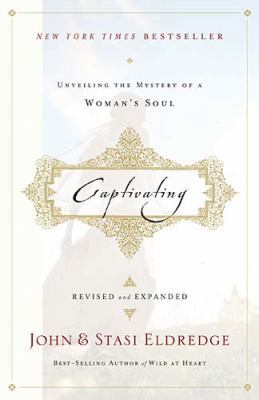 Captivating: Unveiling the Mystery of a Woman's... 1400202825 Book Cover