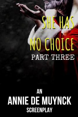She Has No Choice Part Three 1705814263 Book Cover
