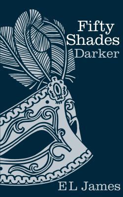 Fifty Shades Darker. E.L. James 1780891288 Book Cover