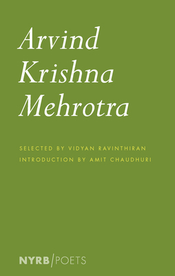 Arvind Krishna Mehrotra: Selected Poems and Tra... 1681374013 Book Cover