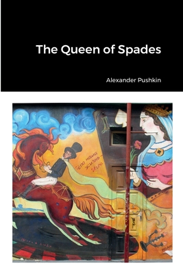 The Queen of Spades 1387570188 Book Cover