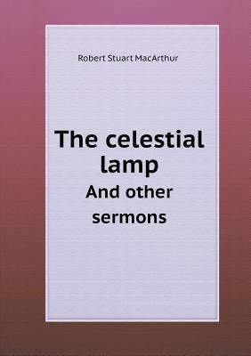 The celestial lamp And other sermons 5518702213 Book Cover