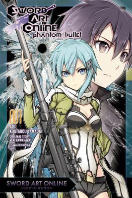 Sword Art Online: Phantom Bullet, Volume 1 0316268887 Book Cover