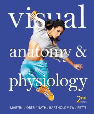 Visual Anatomy & Physiology Plus Mastering A&p ... 0321918746 Book Cover