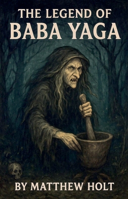 The Legend Of Baba Yaga B0FW9ZTTHS Book Cover