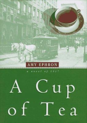 A Cup of Tea: A Novel of 1917 0688149979 Book Cover