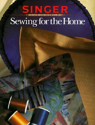 Sewing For The Home Revised Edition (Singer Sew... 086573299X Book Cover