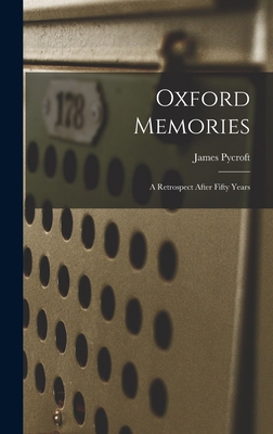 Oxford Memories: A Retrospect After Fifty Years 1018230947 Book Cover