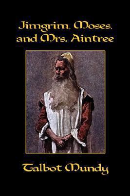 Jimgrim, Moses, and Mrs. Aintree 1434462277 Book Cover