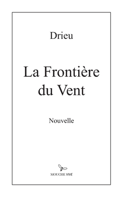 La Frontière du Vent [French] 2930650524 Book Cover