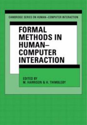 Formal Methods in Human-Computer Interaction (C... 052137202X Book Cover