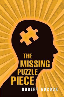 "The Missing Puzzle Piece" 1543440231 Book Cover